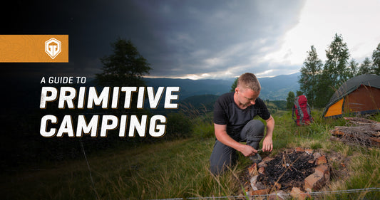 A Guide to Primitive Camping: Leave It All Behind