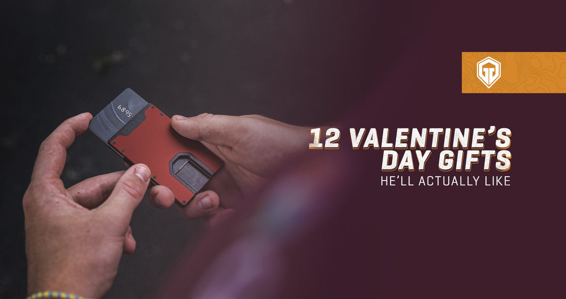 12 Valentine’s Day Gifts He’ll ACTUALLY Like