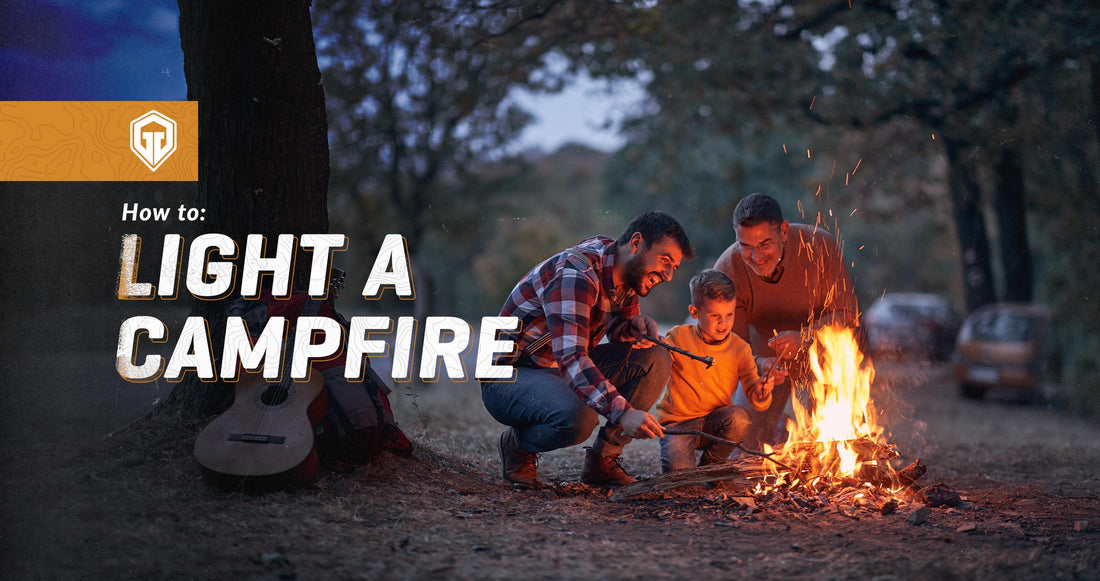 How to Light a Campfire: The Ultimate Guide