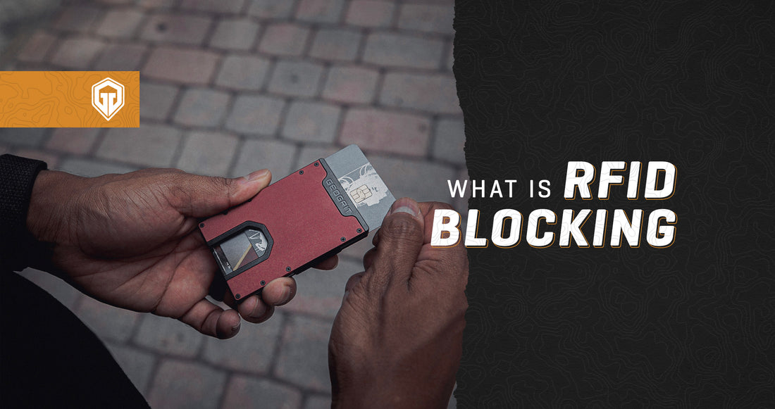 What Is RFID Blocking, and Why Do I Need It? – GeoGrit